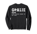Goalie Goalkeeper Definition Funny Sweatshirt - Aesthetic Graphic Unisex - T-Shirt, Sweatshirt, Hoodie