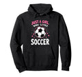 Soccer Daughter Just Who Loves Soccer Hoodie - Casual Everyday Wear Unisex - T-Shirt, Sweatshirt, Hoodie