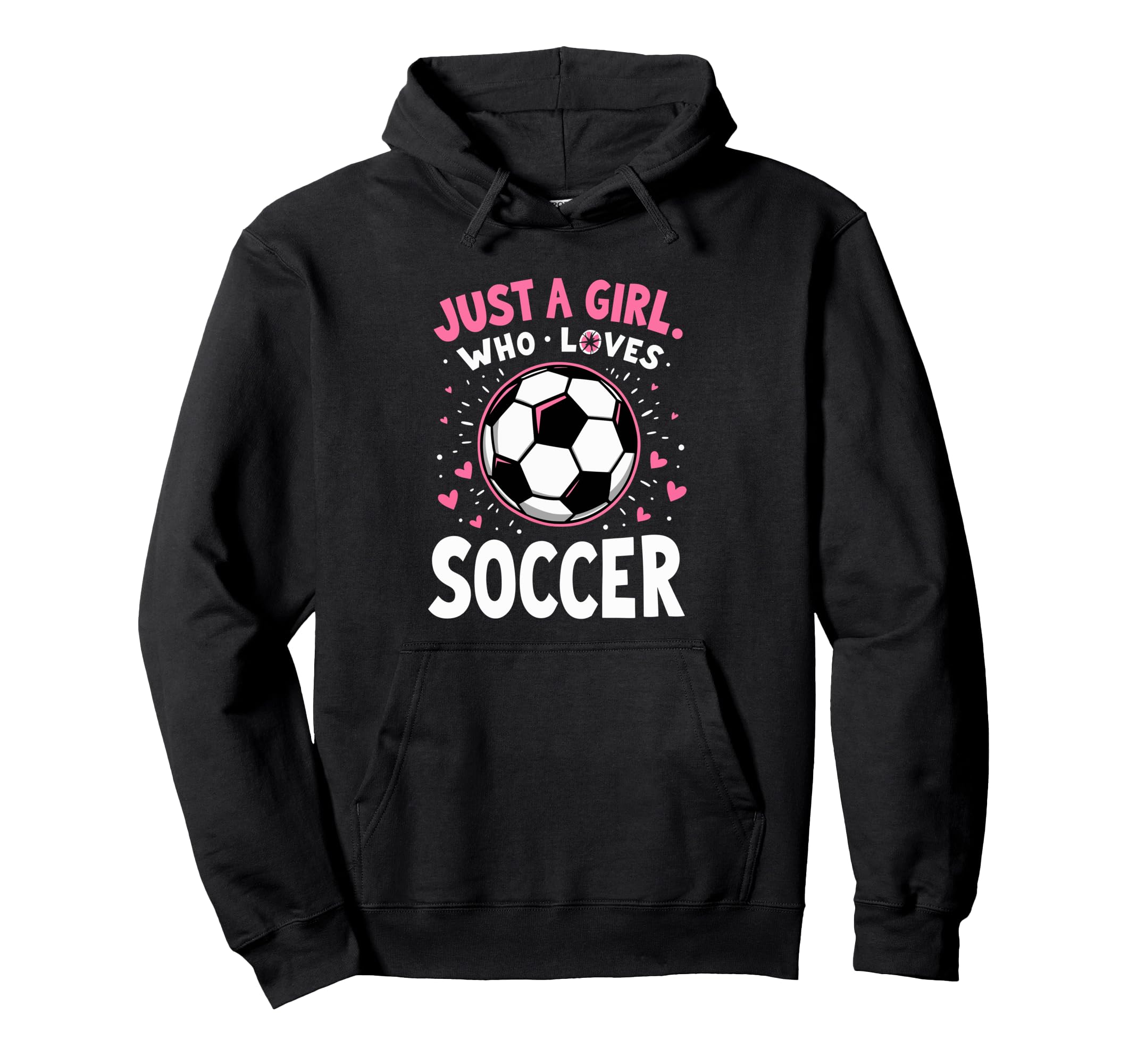 Soccer Daughter Just Who Loves Soccer Hoodie - Casual Everyday Wear Unisex - T-Shirt, Sweatshirt, Hoodie