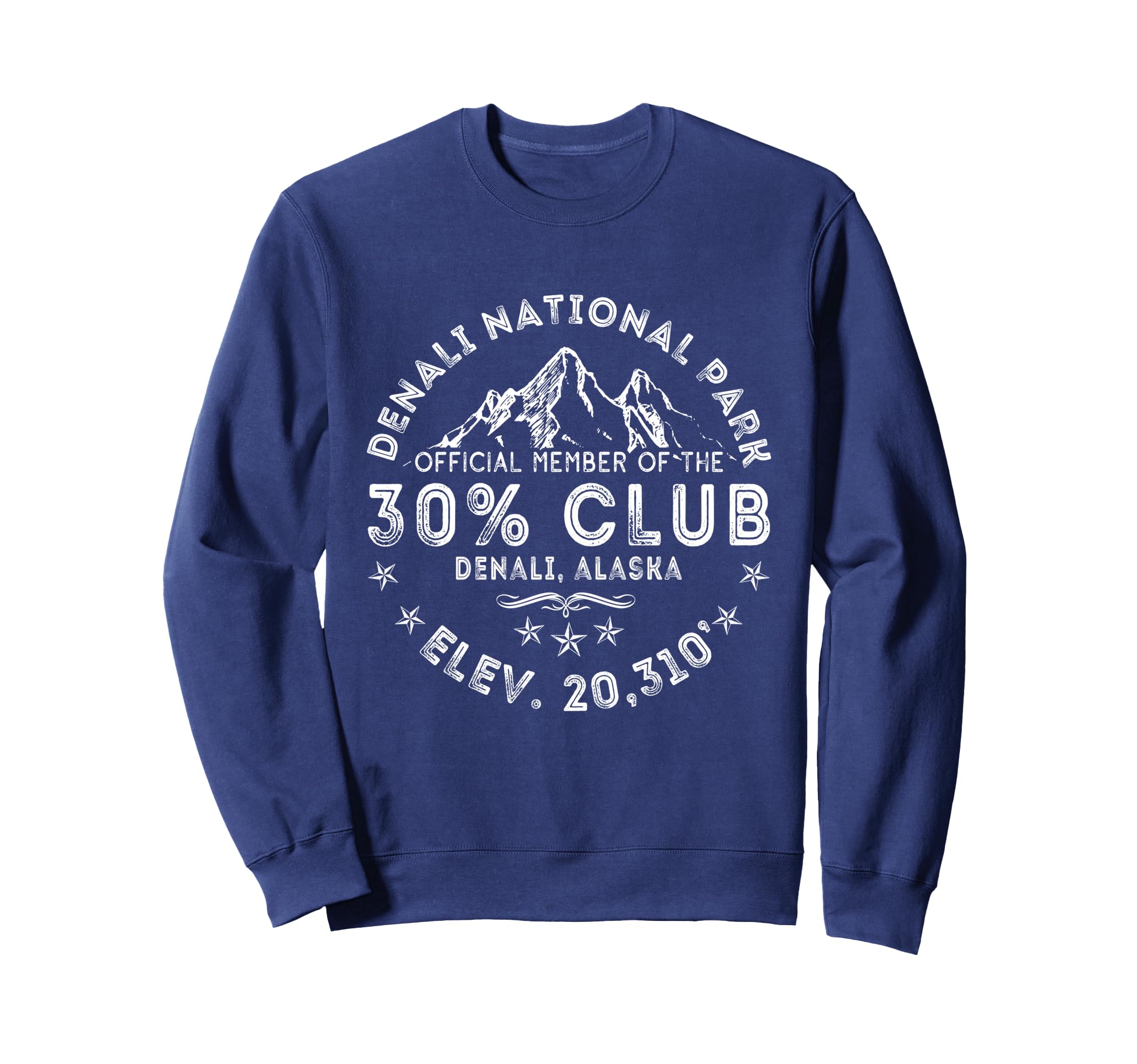 Denali 30 Club Alaska Sweatshirt - Casual Everyday Wear for Adults - T-Shirt, Sweatshirt, Hoodie