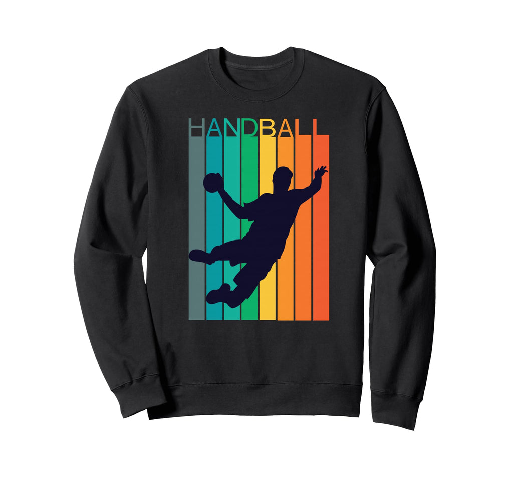 Handball Handball Player Sweatshirt - Fun Novelty Design Men Women - T-Shirt, Sweatshirt, Hoodie