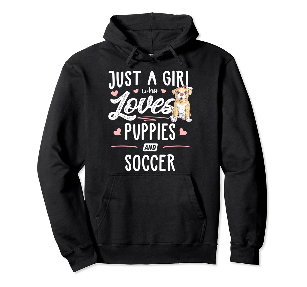 Just Who Loves Puppies And Soccer Hoodie - Custom Art Print Men Women - T-Shirt, Sweatshirt, Hoodie