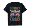 Roller Skating Skate 1970S Sorry I Cant I T-Shirt - Custom Art Print Unisex - T-Shirt, Sweatshirt, Hoodie
