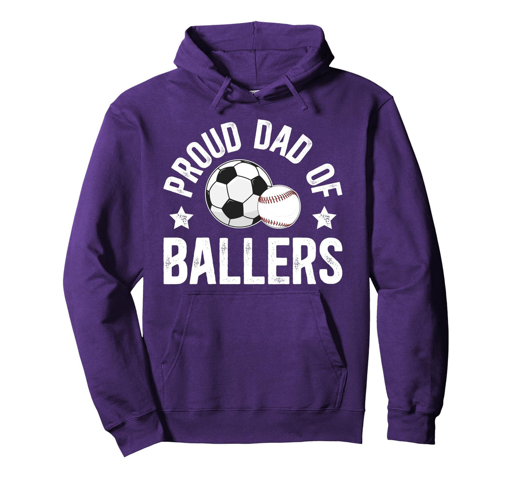 Proud Dad Ballers Baseball Soccer Dad Hoodie - Aesthetic Graphic for Adults - T-Shirt, Sweatshirt, Hoodie