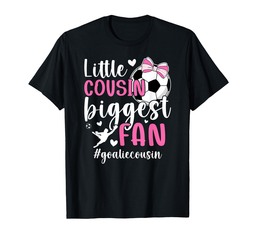 Little Cousin Soccer Goalie Cousin Soccer T-Shirt - Trendy Graphic Unisex - T-Shirt, Sweatshirt, Hoodie