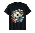 Soccer Dad Family Matching Dad Fathers T-Shirt - Unique Graphic for Adults - T-Shirt, Sweatshirt, Hoodie