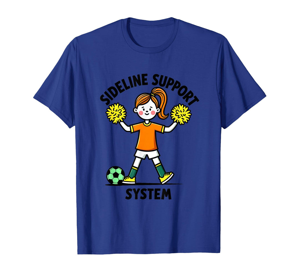 Sideline Support System Soccer Mom T-Shirt - Unique Graphic for Adults - T-Shirt, Sweatshirt, Hoodie