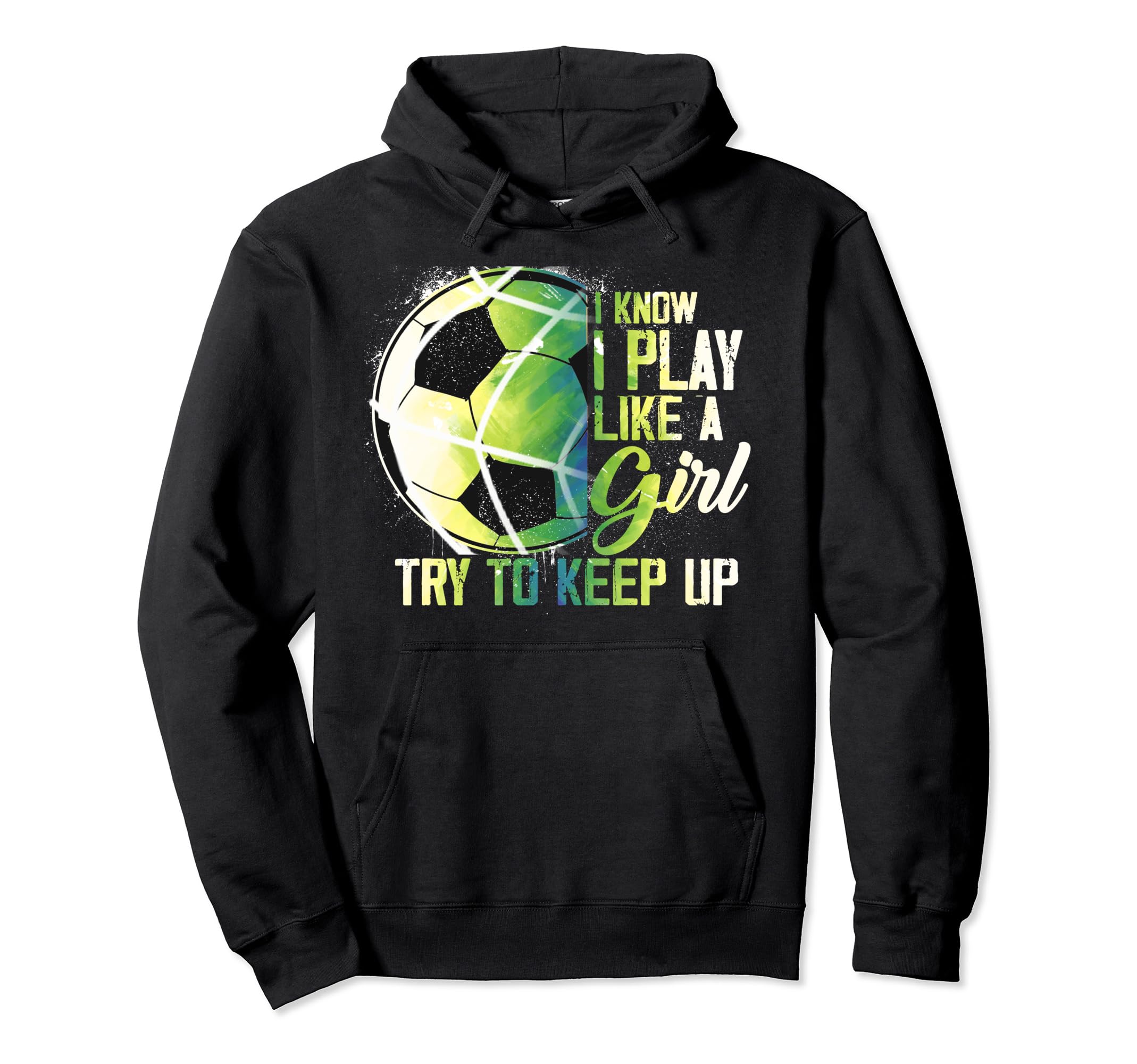 I Know I Play Like Try To Keep Up Hoodie - Aesthetic Graphic Men Women - T-Shirt, Sweatshirt, Hoodie