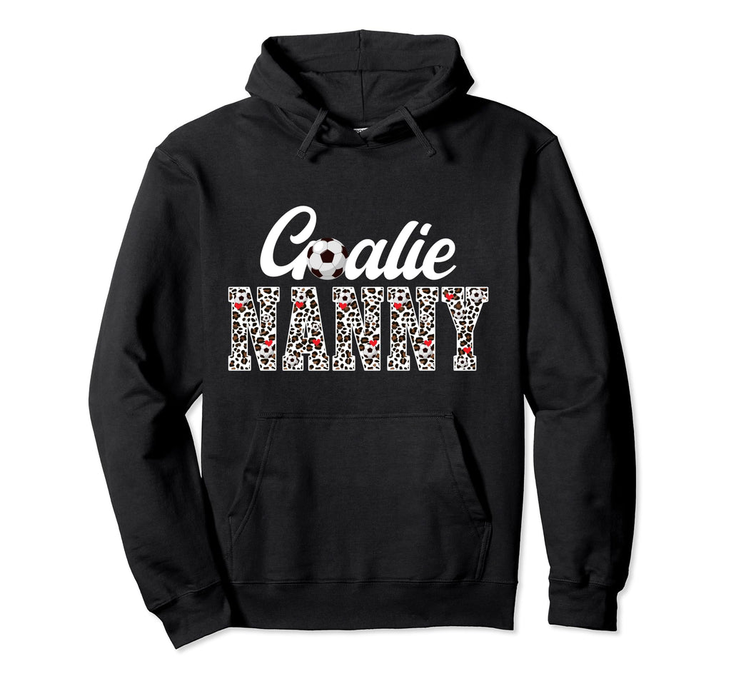 Soccer Goalie Nanny Leopard Soccer Hoodie - Unique Graphic Men Women - T-Shirt, Sweatshirt, Hoodie