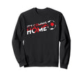Coming Home England Flag Sweatshirt - Fun Novelty Design for Adults - T-Shirt, Sweatshirt, Hoodie