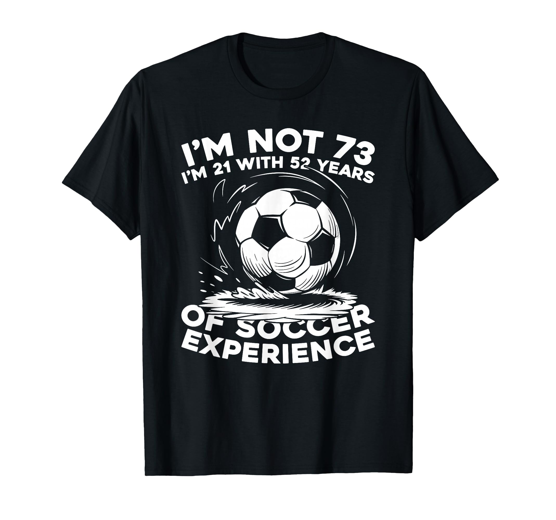 73Th Birthday Soccer Team Sports T-Shirt - Unique Graphic for Adults - T-Shirt, Sweatshirt, Hoodie