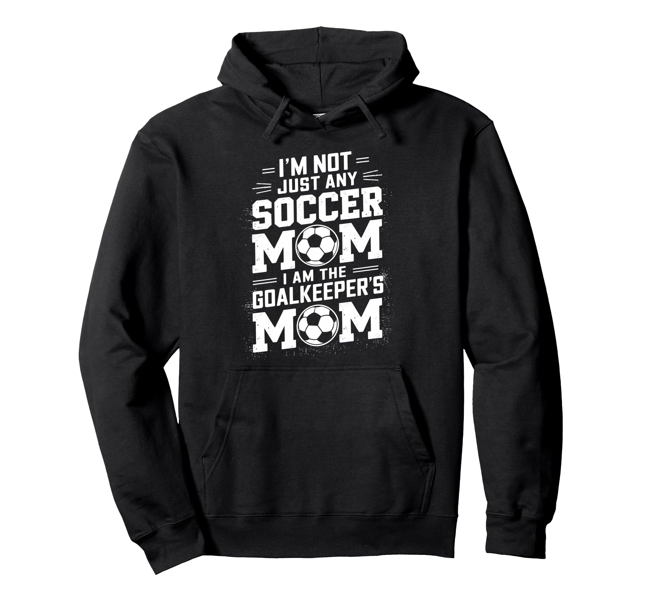Soccer Game Player Mother Lover I Am Hoodie - Unique Graphic for Adults - T-Shirt, Sweatshirt, Hoodie