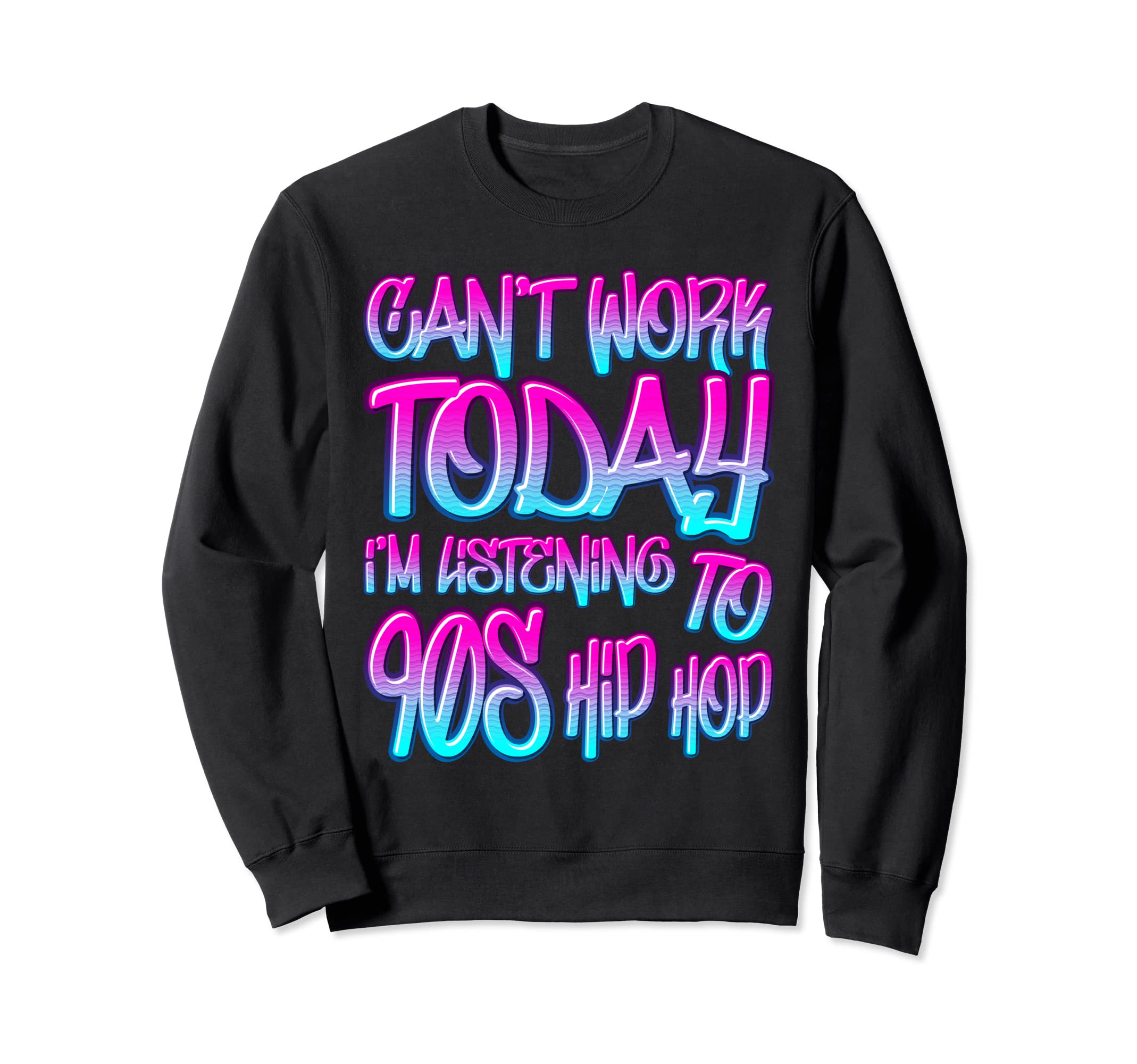 90S Hip Hop Gangster Rap Nostalgia Sweatshirt - Fun Novelty Design Unisex - T-Shirt, Sweatshirt, Hoodie