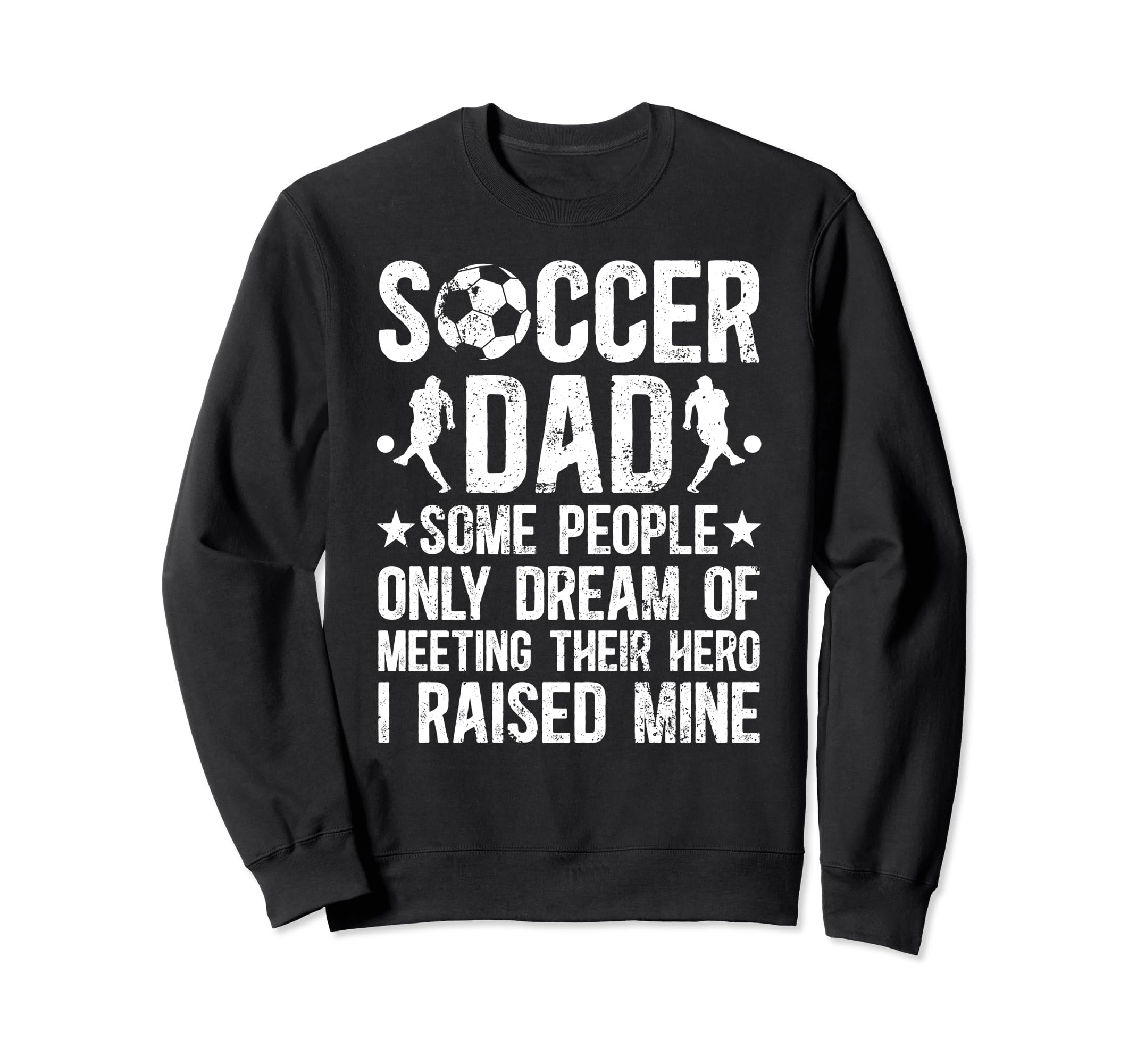 Proud Soccer Dad Soccer Player Dad Sweatshirt - Minimalist Print Men Women - T-Shirt, Sweatshirt, Hoodie