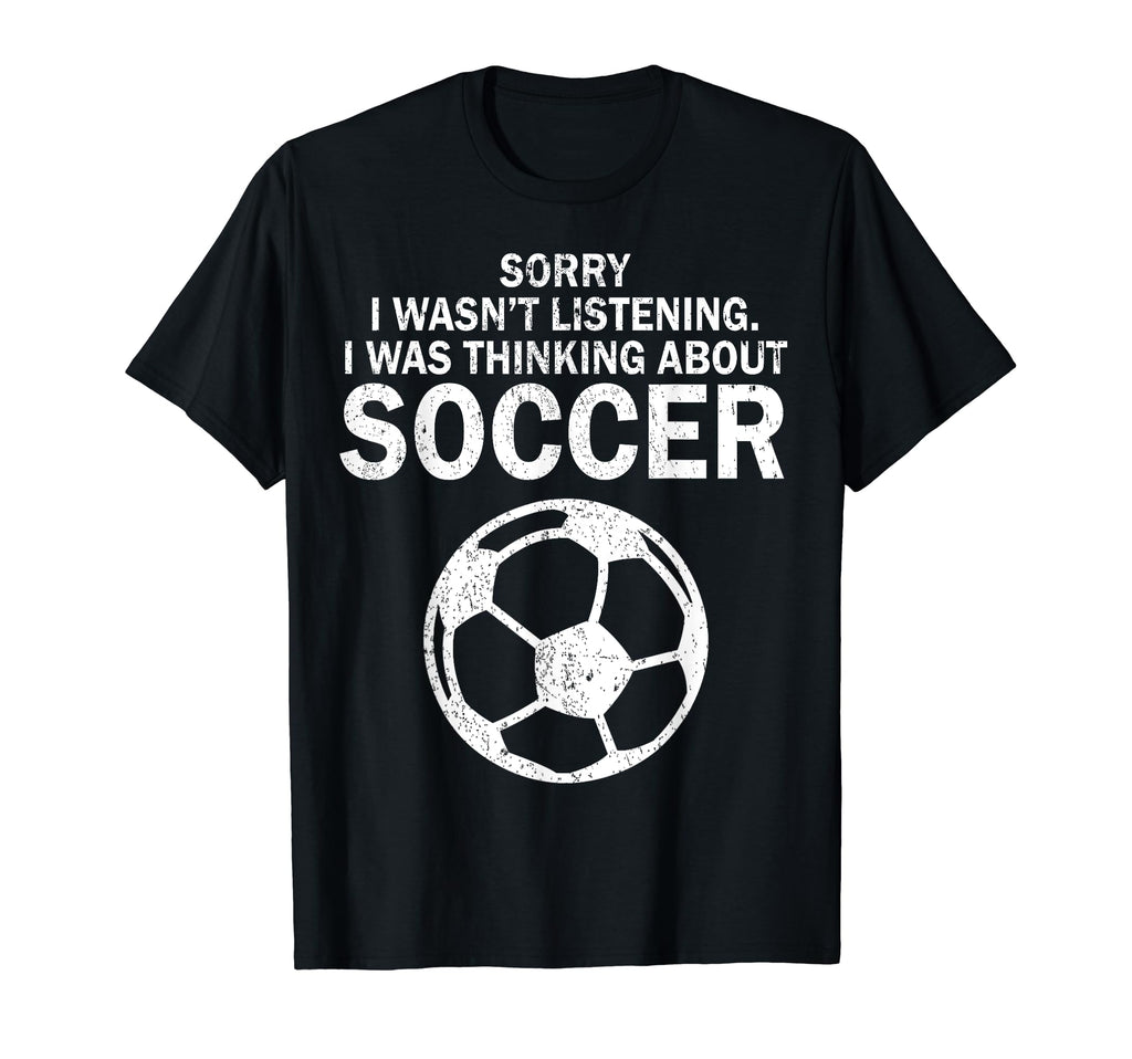 Soccer Football Pun Sarcastic Funny T-Shirt - Unique Graphic for Adults - T-Shirt, Sweatshirt, Hoodie