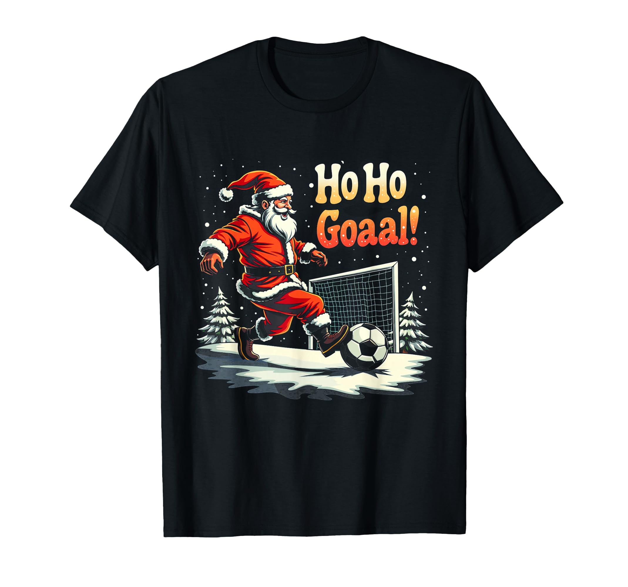 Ho Ho Goaal Soccer Player Goalkeeper T-Shirt - Trendy Graphic for Adults - T-Shirt, Sweatshirt, Hoodie