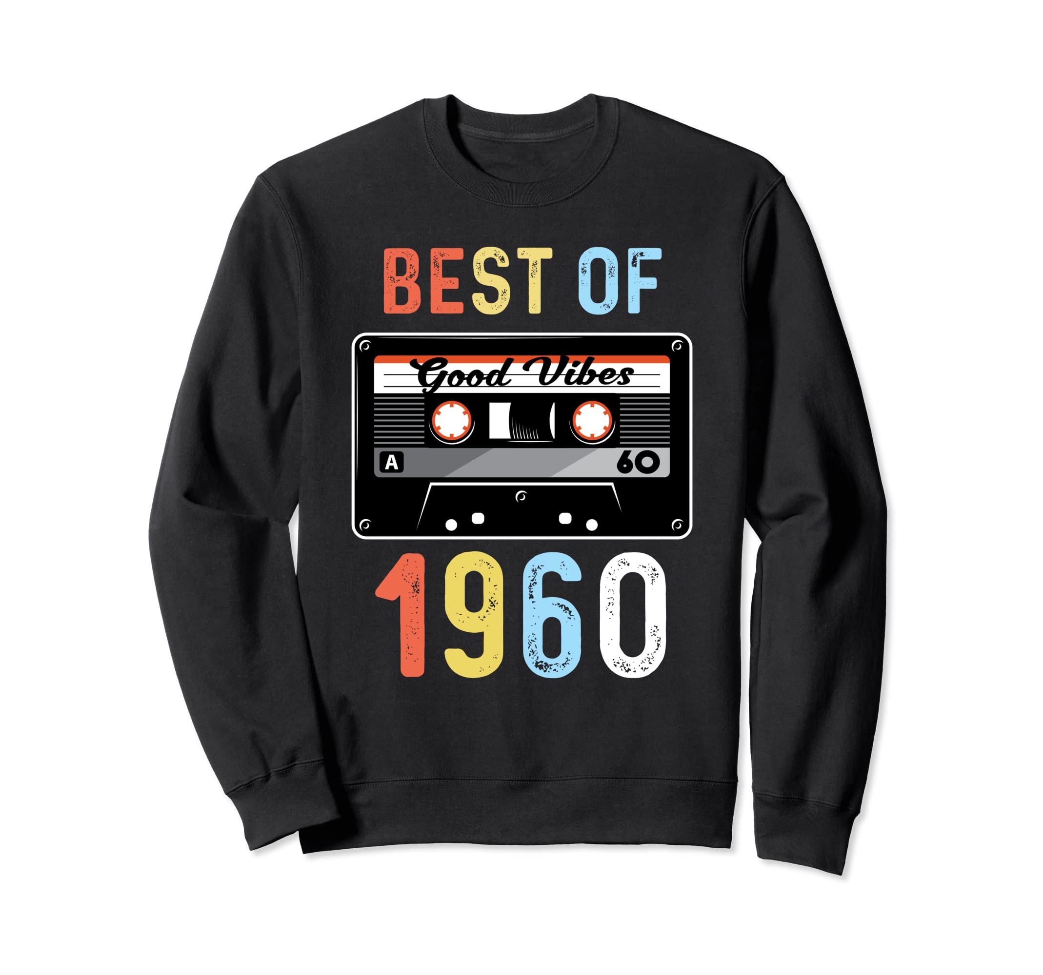 Best 1960 Cassette Tape Sweatshirt - Novelty Apparel Men Women - T-Shirt, Sweatshirt, Hoodie