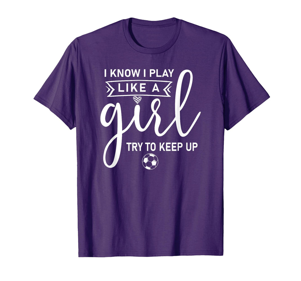 Play Like Soccer Funny Soccer T-Shirt - Unique Graphic Men Women - T-Shirt, Sweatshirt, Hoodie