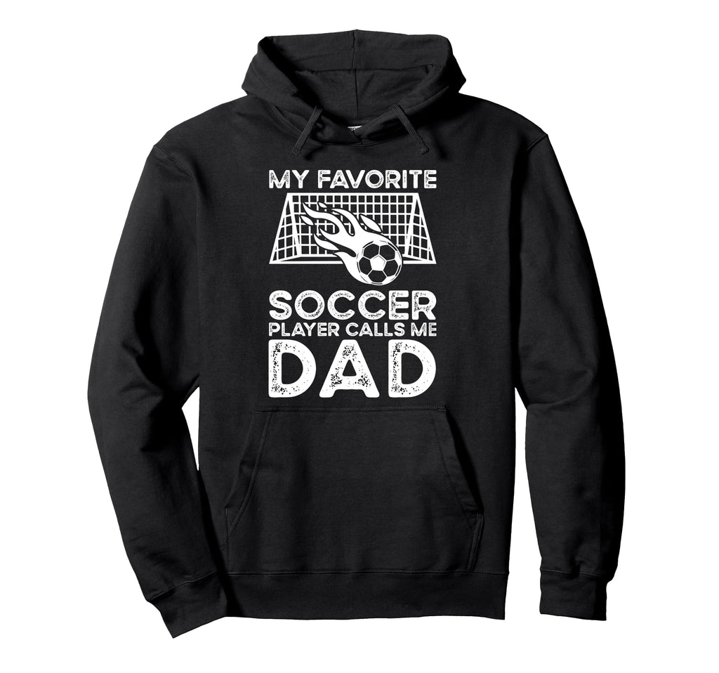 Soccer Dad Hoodie - Novelty Apparel Unisex - T-Shirt, Sweatshirt, Hoodie