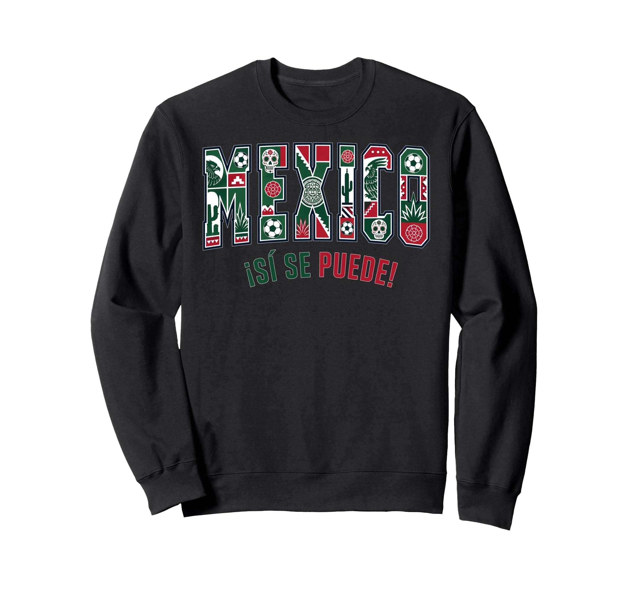 Mexico Soccer 2026 Mexican Fans Sweatshirt - Casual Everyday Wear Men Women - T-Shirt, Sweatshirt, Hoodie