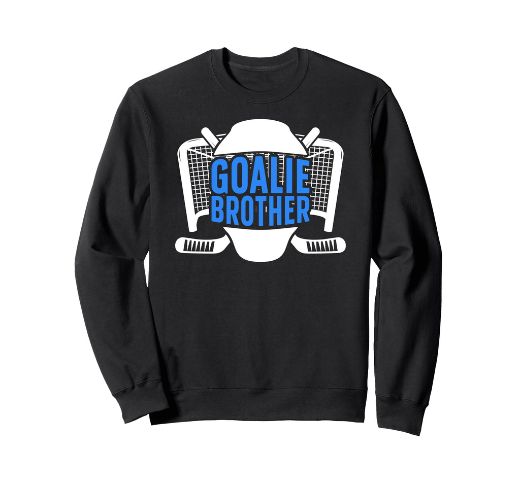 Ice Hockey Goalie Brother Hockey Sweatshirt - Custom Art Print Men Women - T-Shirt, Sweatshirt, Hoodie