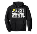 Busy Raising Ballers Baseball Hoodie - Minimalist Print for Adults - T-Shirt, Sweatshirt, Hoodie