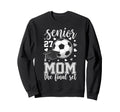 Soccer Senior 2027 Mom Final Set Sweatshirt - Unique Graphic for Adults - T-Shirt, Sweatshirt, Hoodie
