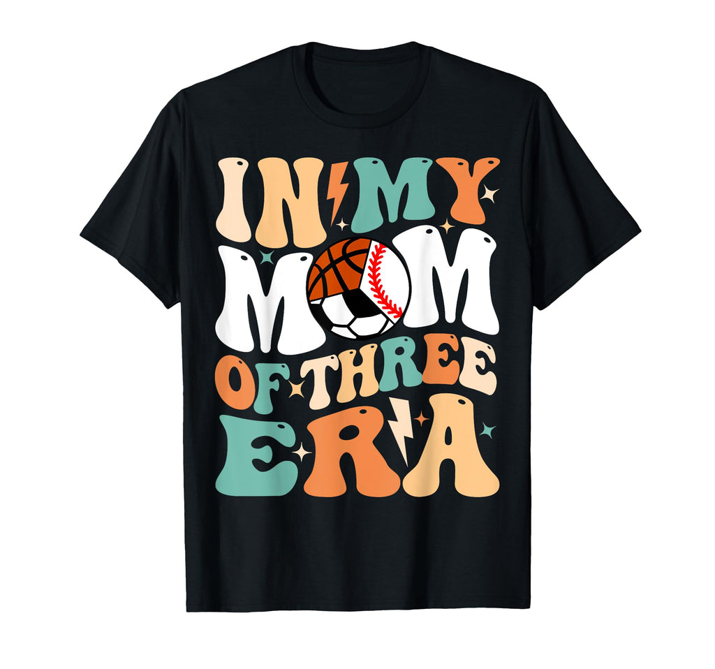 My Baseball Soccer Basketball Mom Era T-Shirt - Graphic Print Men Women - T-Shirt, Sweatshirt, Hoodie