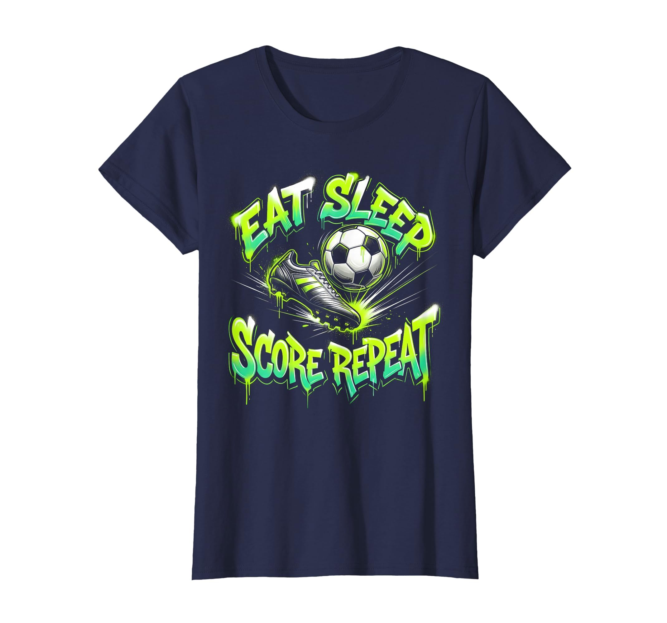 Eat Sleep Score Repeat Soccer T-Shirt - Aesthetic Graphic Men Women - T-Shirt, Sweatshirt, Hoodie