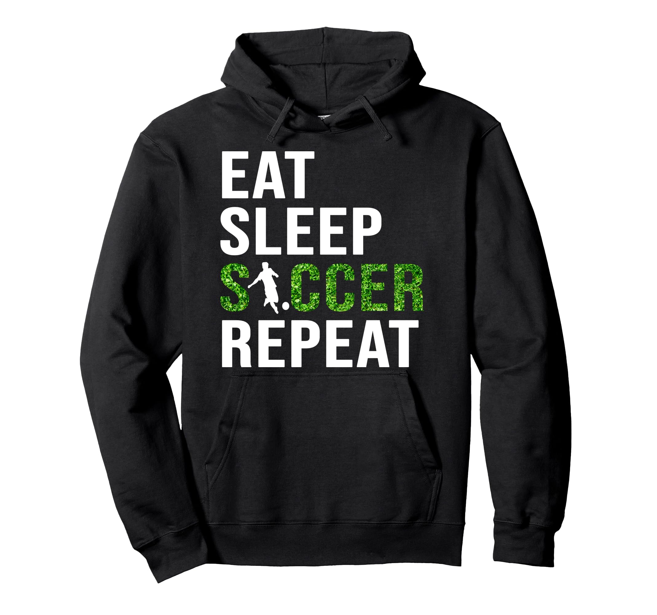 Eat Sleep Soccer Repeat Soccer Hoodie - Casual Everyday Wear for Adults - T-Shirt, Sweatshirt, Hoodie