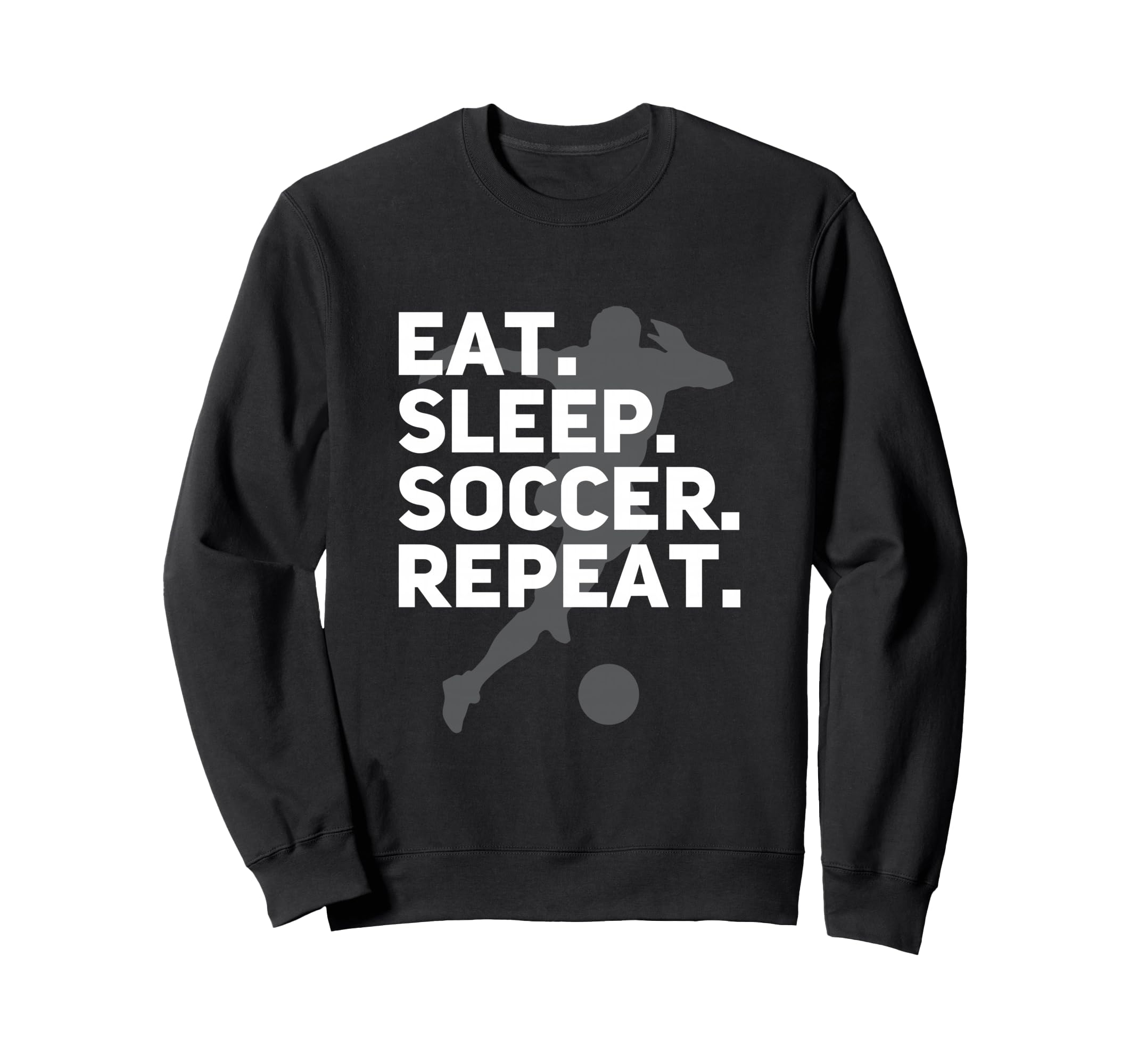 Eat Sleep Soccer Repeat Usa Sweatshirt - Fun Novelty Design for Adults - T-Shirt, Sweatshirt, Hoodie