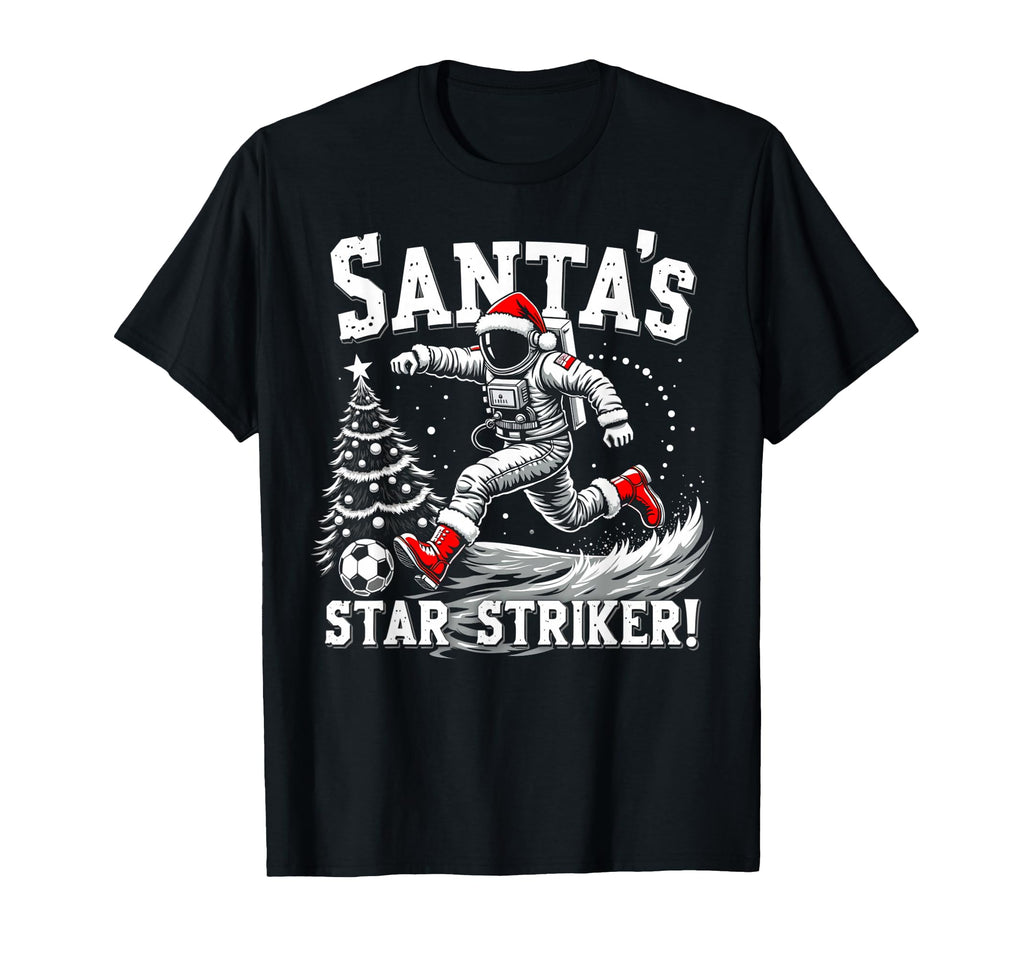 Santas Star Striker Funny Soccer Player T-Shirt - Graphic Print Unisex - T-Shirt, Sweatshirt, Hoodie