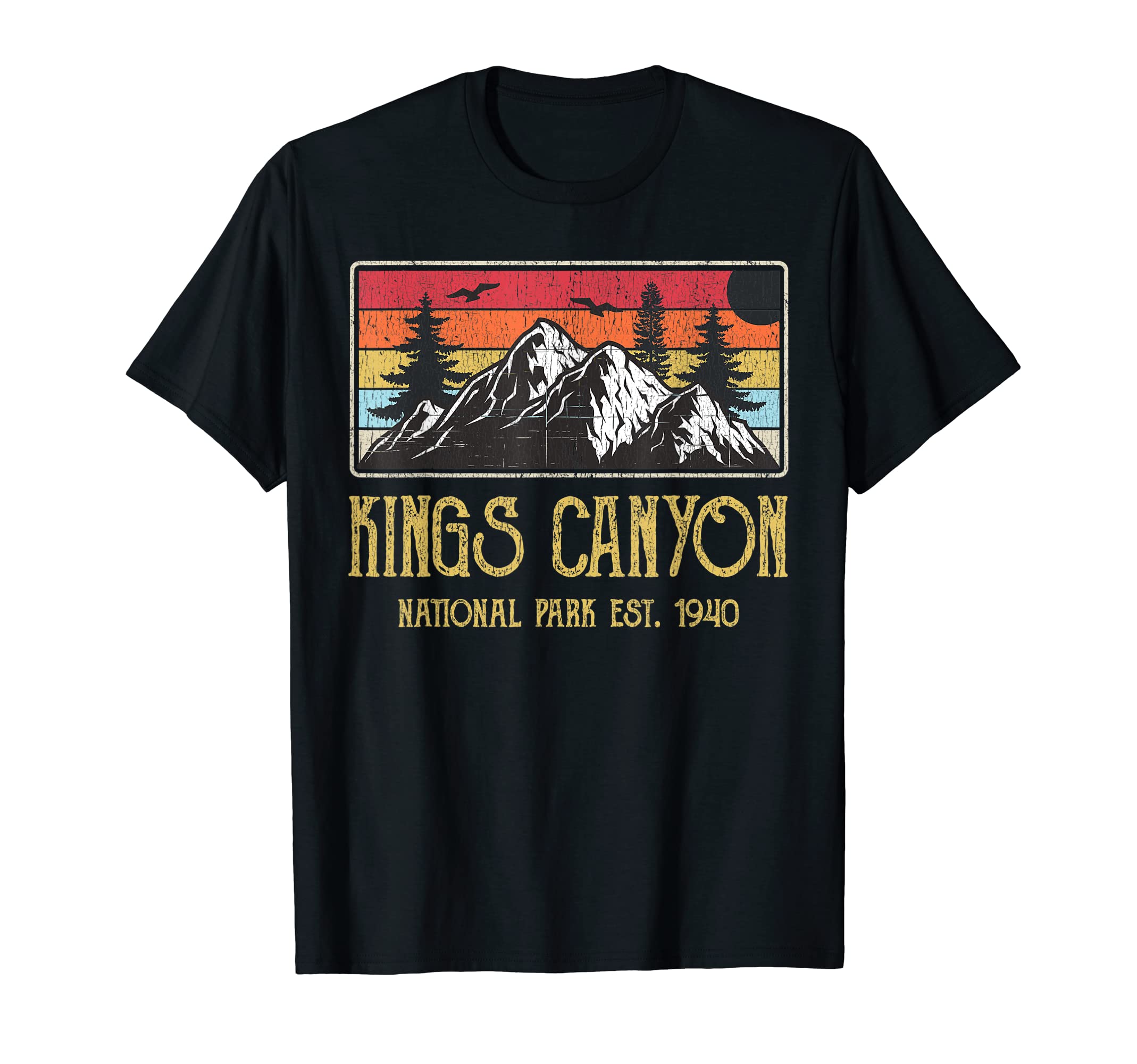Kings Canyon National Park Mountains T-Shirt - Streetwear Style Men Women - T-Shirt, Sweatshirt, Hoodie