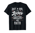 Just Who Loves Soccer And Faith Gift T-Shirt - Graphic Print Unisex - T-Shirt, Sweatshirt, Hoodie
