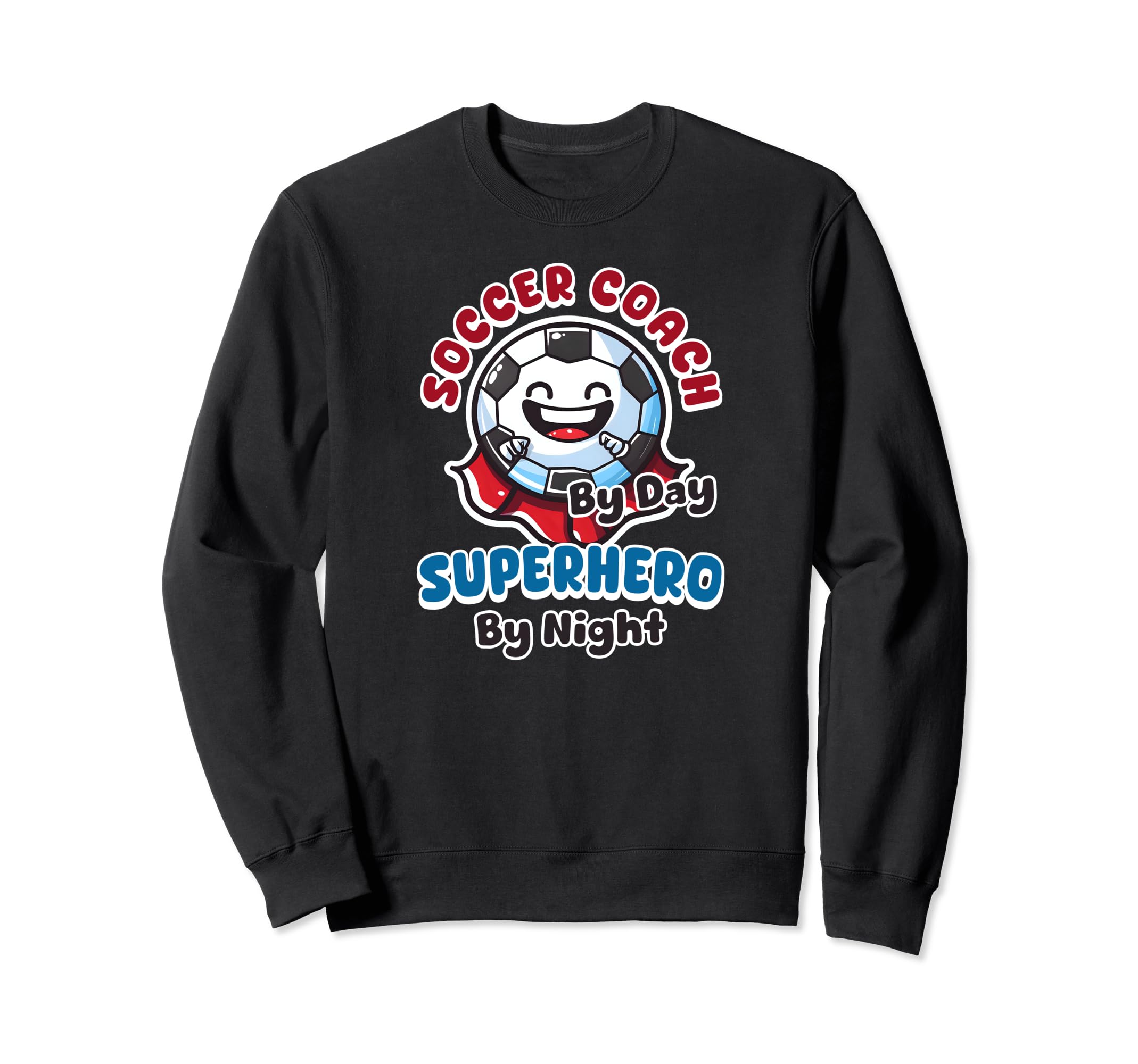 Soccer Coach Day Superhero Night Sweatshirt - Graphic Print Men Women - T-Shirt, Sweatshirt, Hoodie