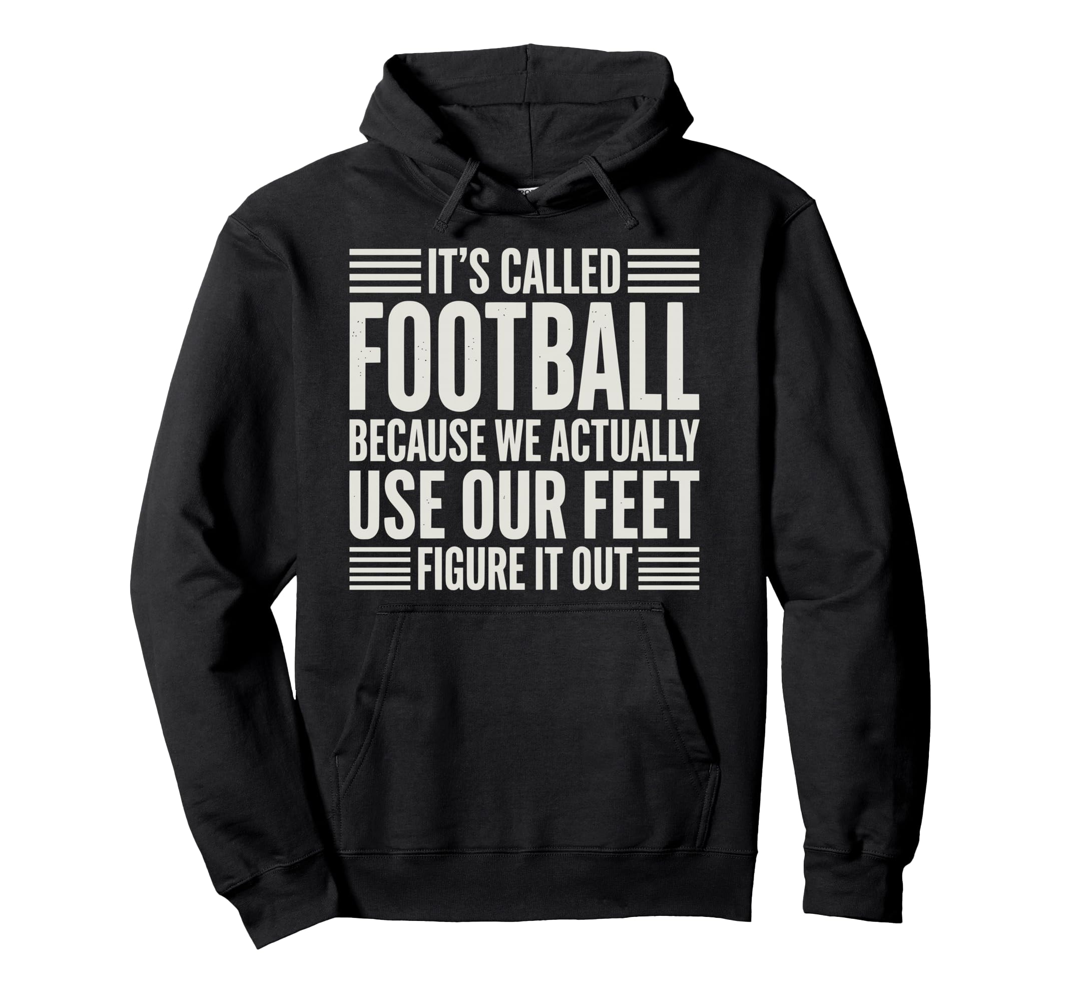 We Use Our Feet Soccer 90 Minutes Hoodie - Unique Graphic for Adults - T-Shirt, Sweatshirt, Hoodie