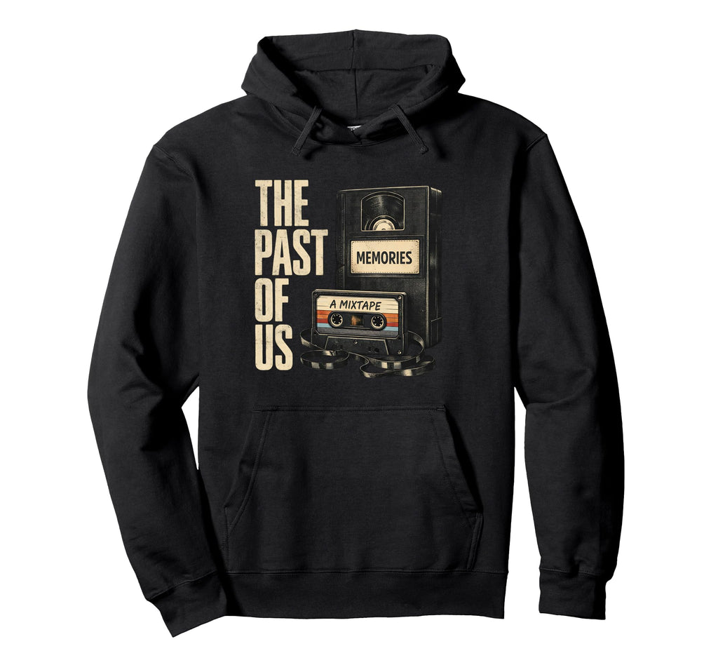 Past Us Vhs Mixtape Cassette Funny Pun Hoodie - Custom Art Print for Adults - T-Shirt, Sweatshirt, Hoodie