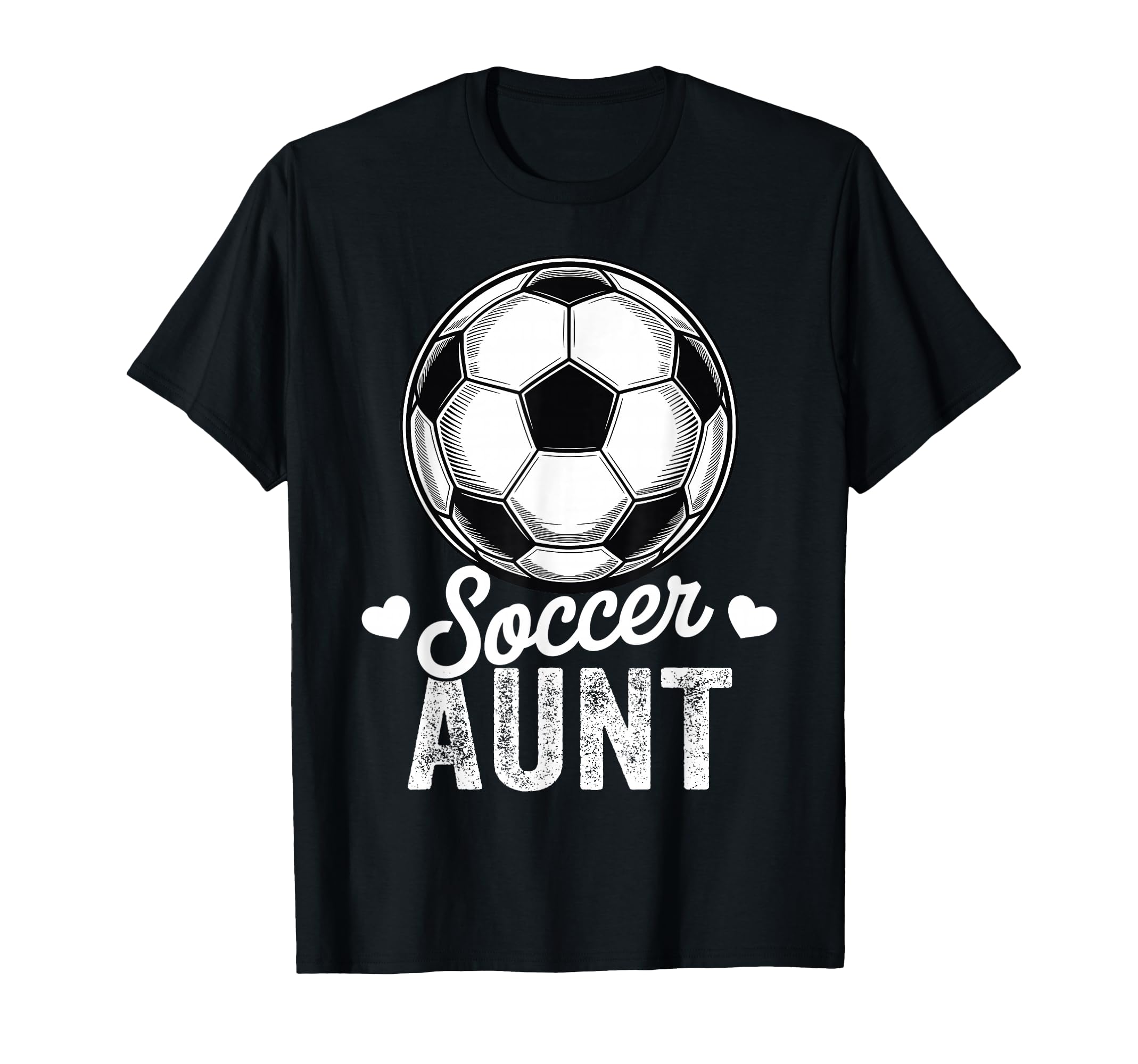 Funny Soccer Aunt Mothers Day T-Shirt - Graphic Print Unisex - T-Shirt, Sweatshirt, Hoodie
