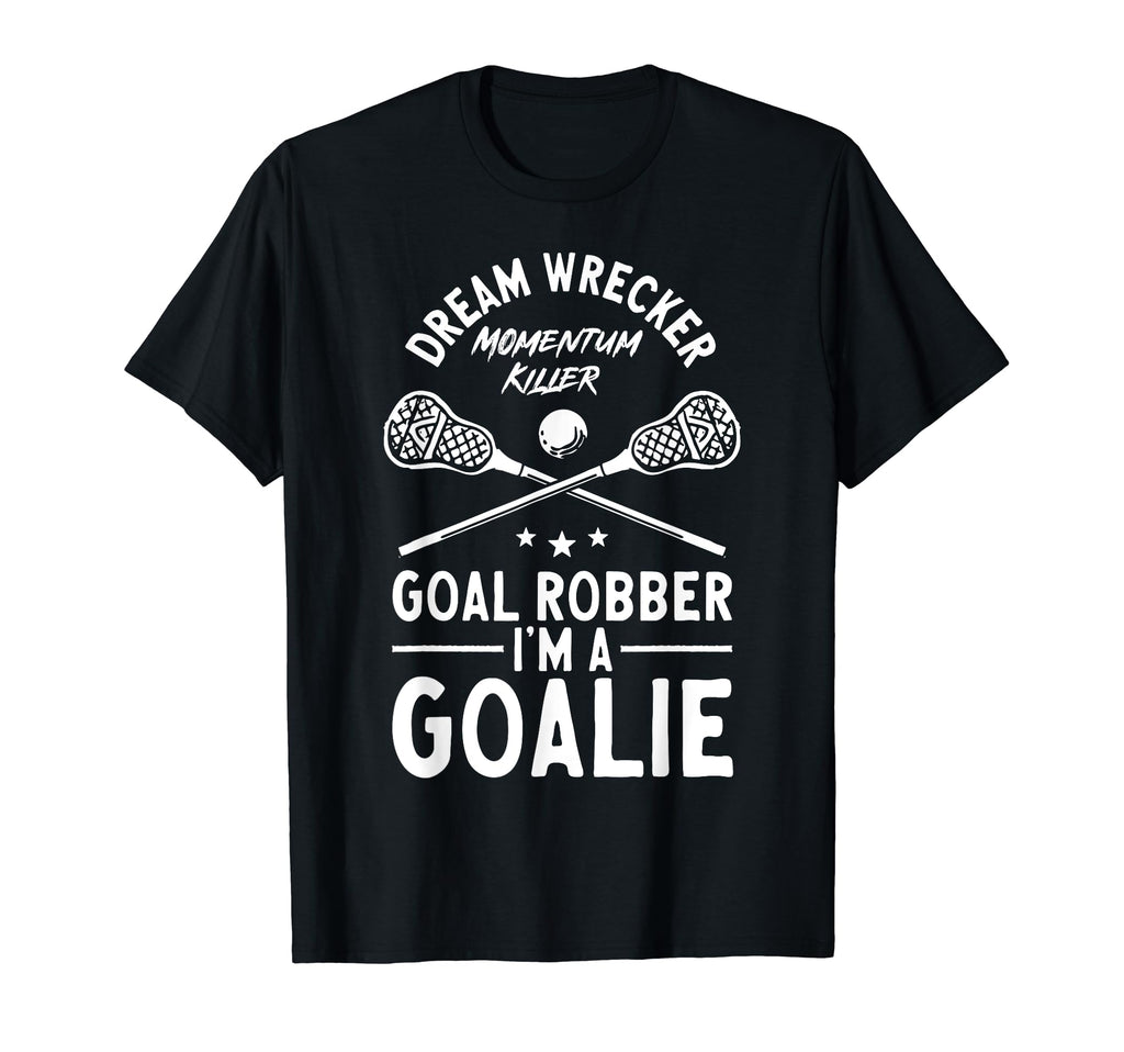 Lacrosse Goalie Lax Goalkeeper Lacrosse T-Shirt - Graphic Print Unisex - T-Shirt, Sweatshirt, Hoodie