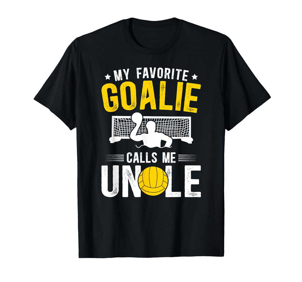 Proud Water Polo Goalie Uncle Water T-Shirt - Fun Novelty Design Unisex - T-Shirt, Sweatshirt, Hoodie