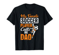 Favorite Player Calls Dad Sports T-Shirt - Streetwear Style Unisex - T-Shirt, Sweatshirt, Hoodie