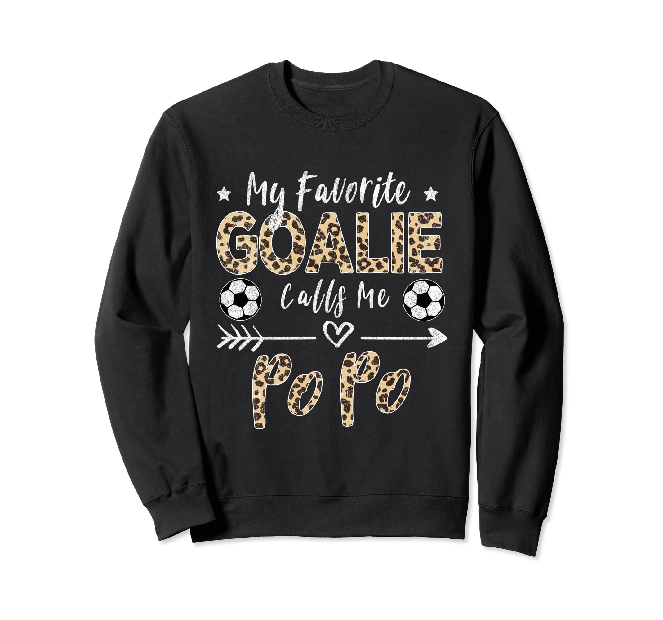 My Favorite Goalie Calls Me Popo Sweatshirt - Novelty Apparel Men Women - T-Shirt, Sweatshirt, Hoodie