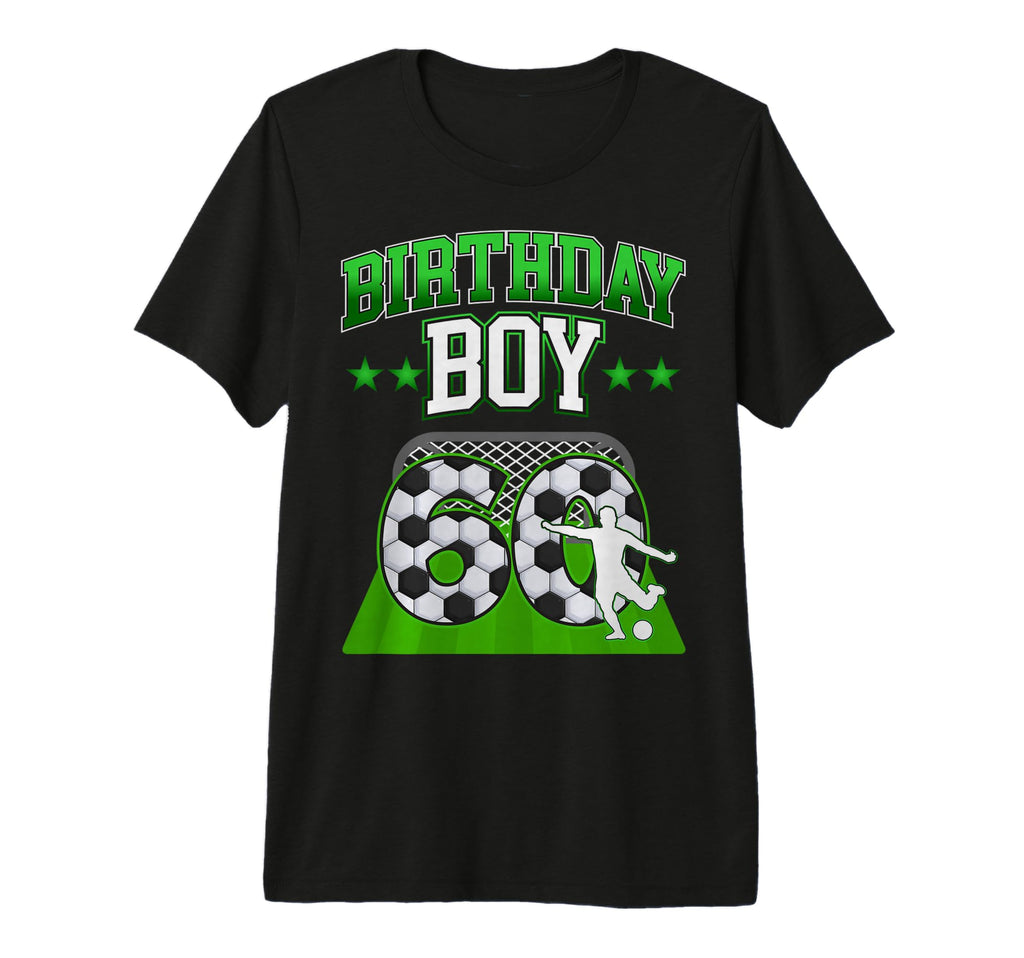 Soccer Themed Birthday Outfit 60 T-Shirt - Casual Everyday Wear Unisex - T-Shirt, Sweatshirt, Hoodie