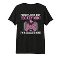 Im Hockey Goalie Mimi Hockey Keeper T-Shirt - Fun Novelty Design Unisex - T-Shirt, Sweatshirt, Hoodie