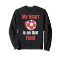 My Heart Is That Field Soccer Player Sweatshirt - Minimalist Print Unisex - T-Shirt, Sweatshirt, Hoodie