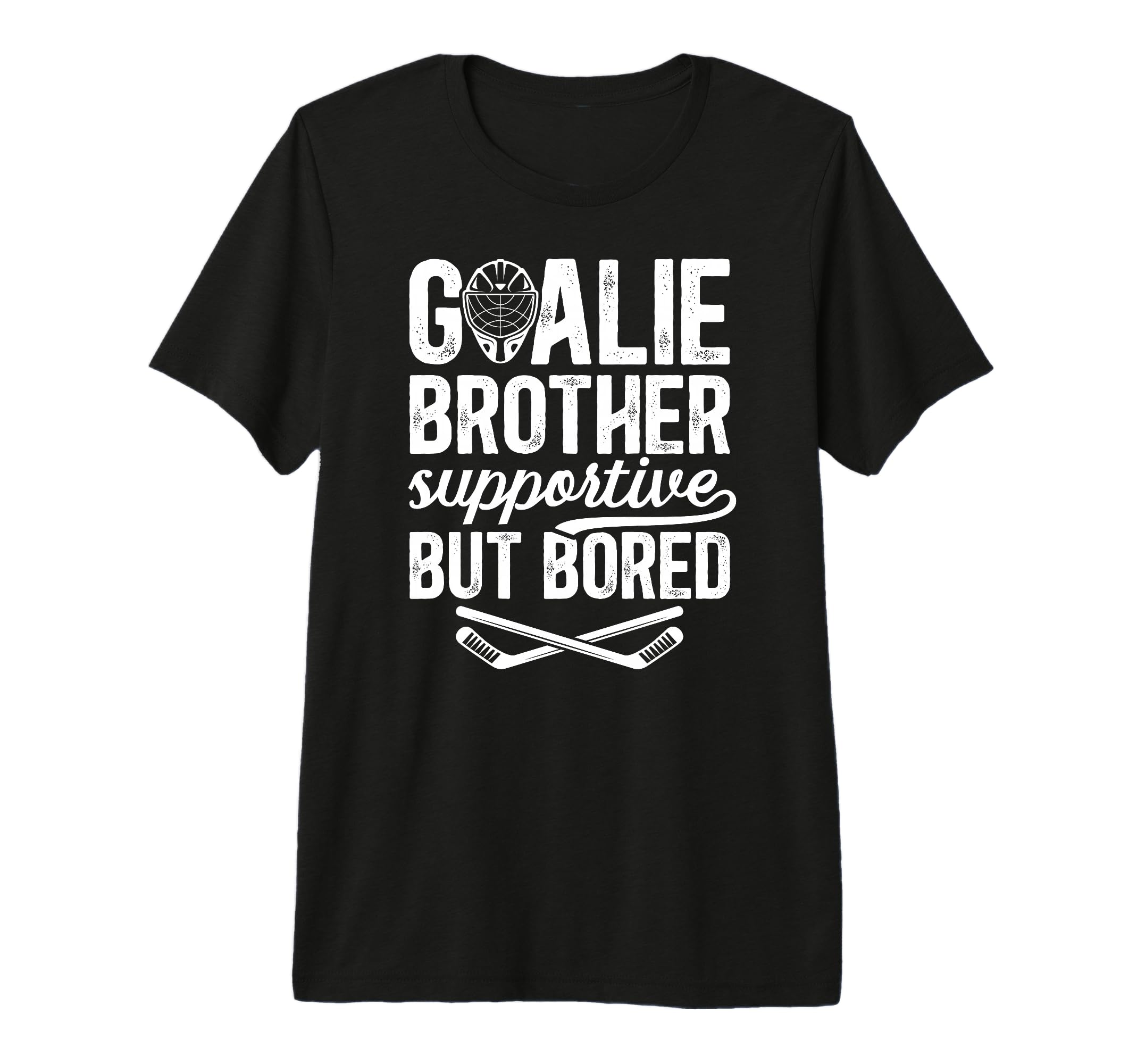 Hockey Goalie Brother Supportive Hockey T-Shirt - Graphic Print Men Women - T-Shirt, Sweatshirt, Hoodie