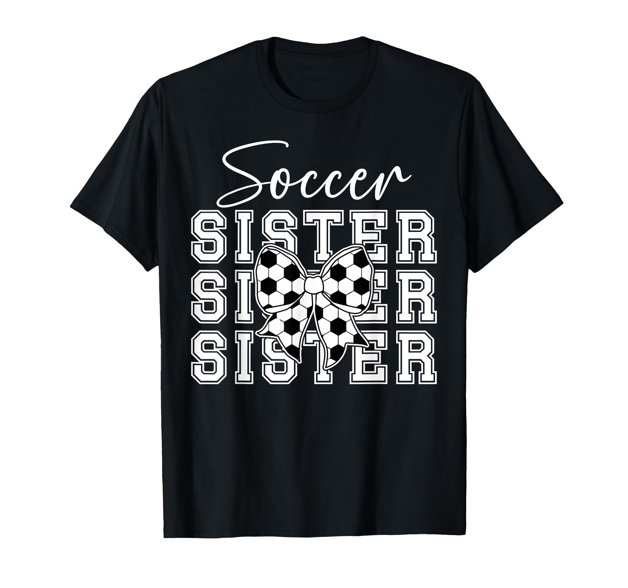 Soccer Sister Coquette Sister Soccer T-Shirt - Streetwear Style Unisex - T-Shirt, Sweatshirt, Hoodie