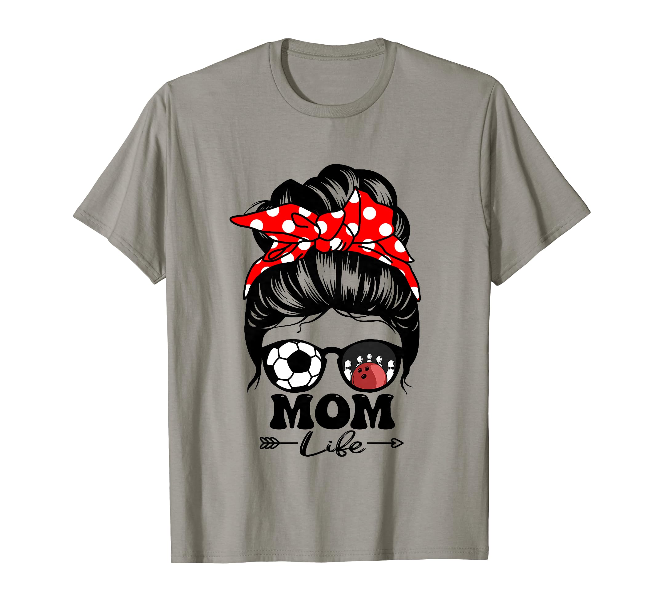 Mom Life Messy Bun Hair Funny Soccer T-Shirt - Unique Graphic Men Women - T-Shirt, Sweatshirt, Hoodie