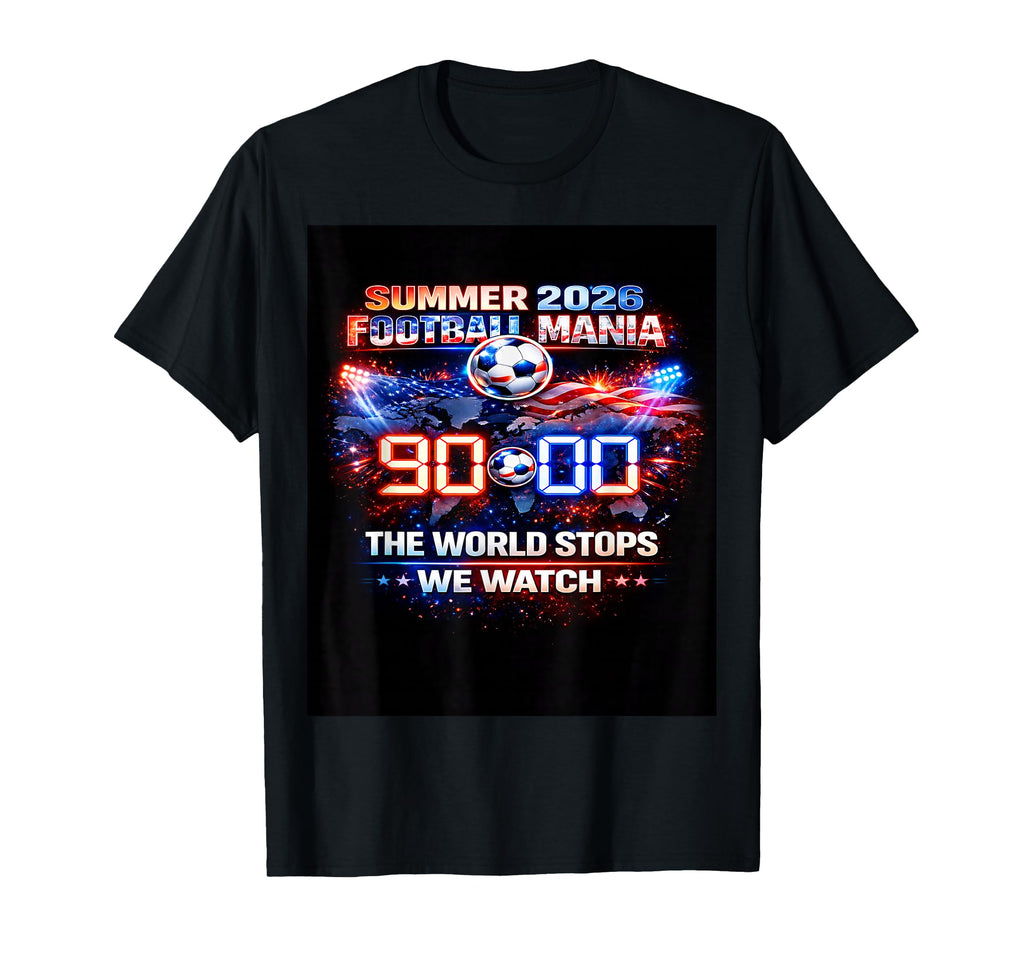 World Stops We Watch 90 Minutes T-Shirt - Casual Everyday Wear for Adults - T-Shirt, Sweatshirt, Hoodie