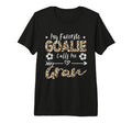 My Favorite Goalie Calls Me Gran T-Shirt - Unique Graphic for Adults - T-Shirt, Sweatshirt, Hoodie